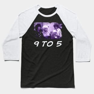 Dolly & Co. Exclusive Tees Honoring the Leading Ladies of 9 to 5 Baseball T-Shirt